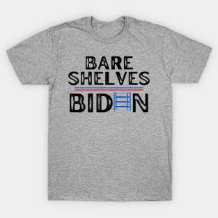 Bare Shelves Biden T-Shirt